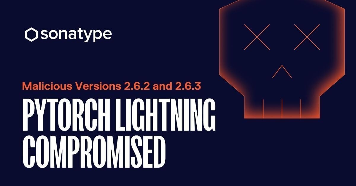 PyPI 包 lightning 遭供应链攻击，800 万月下载量的 ML 框架暴露开发者凭证 封面