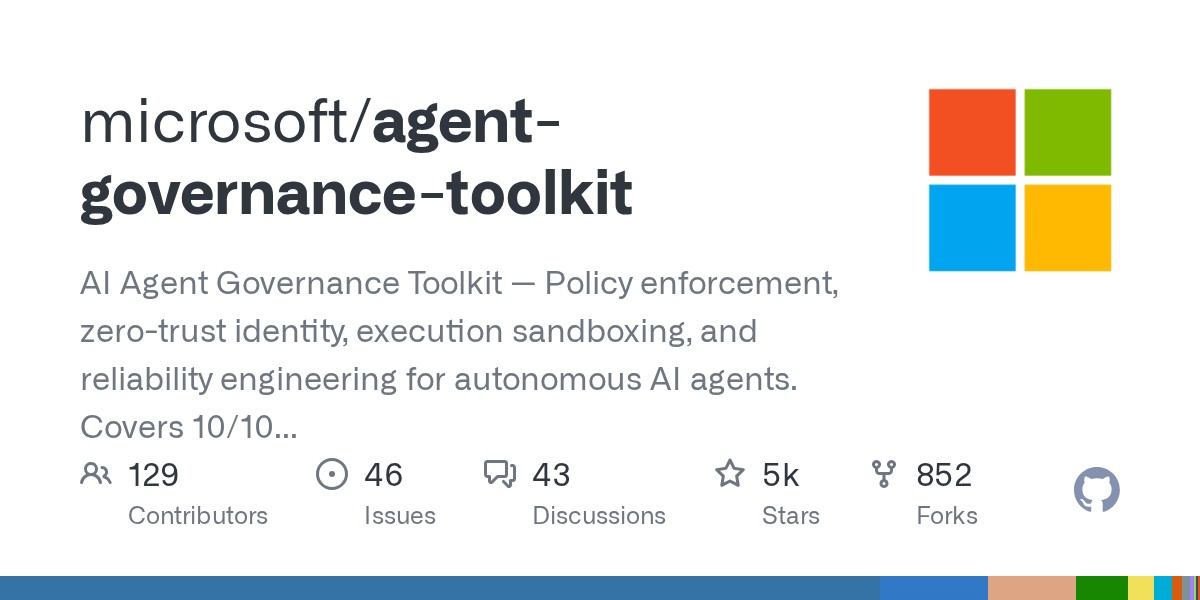 微软开源 Agent Governance Toolkit：用确定性代码拦截 AI Agent 的每一次工具调用 封面