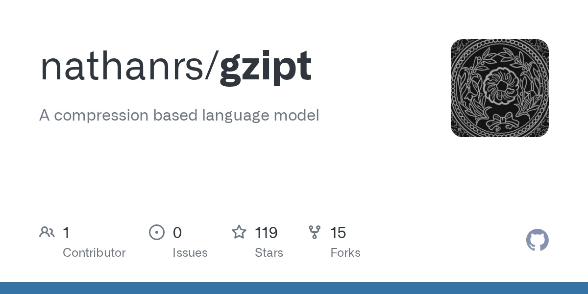 Gzipt GitHub 仓库卡片：A compression based language model，119 Stars / 15 Forks