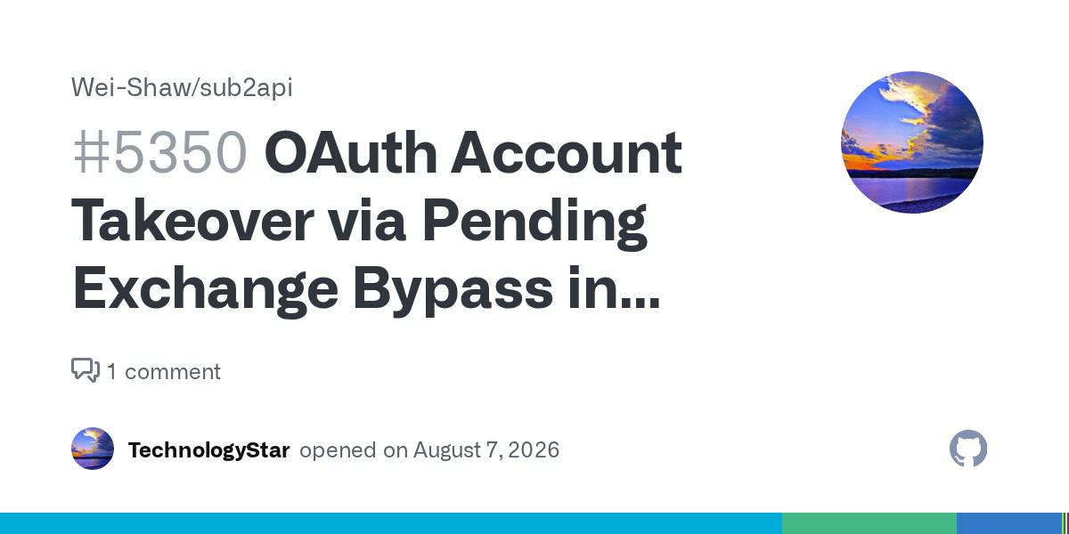sub2api OAuth 账户接管漏洞披露页面