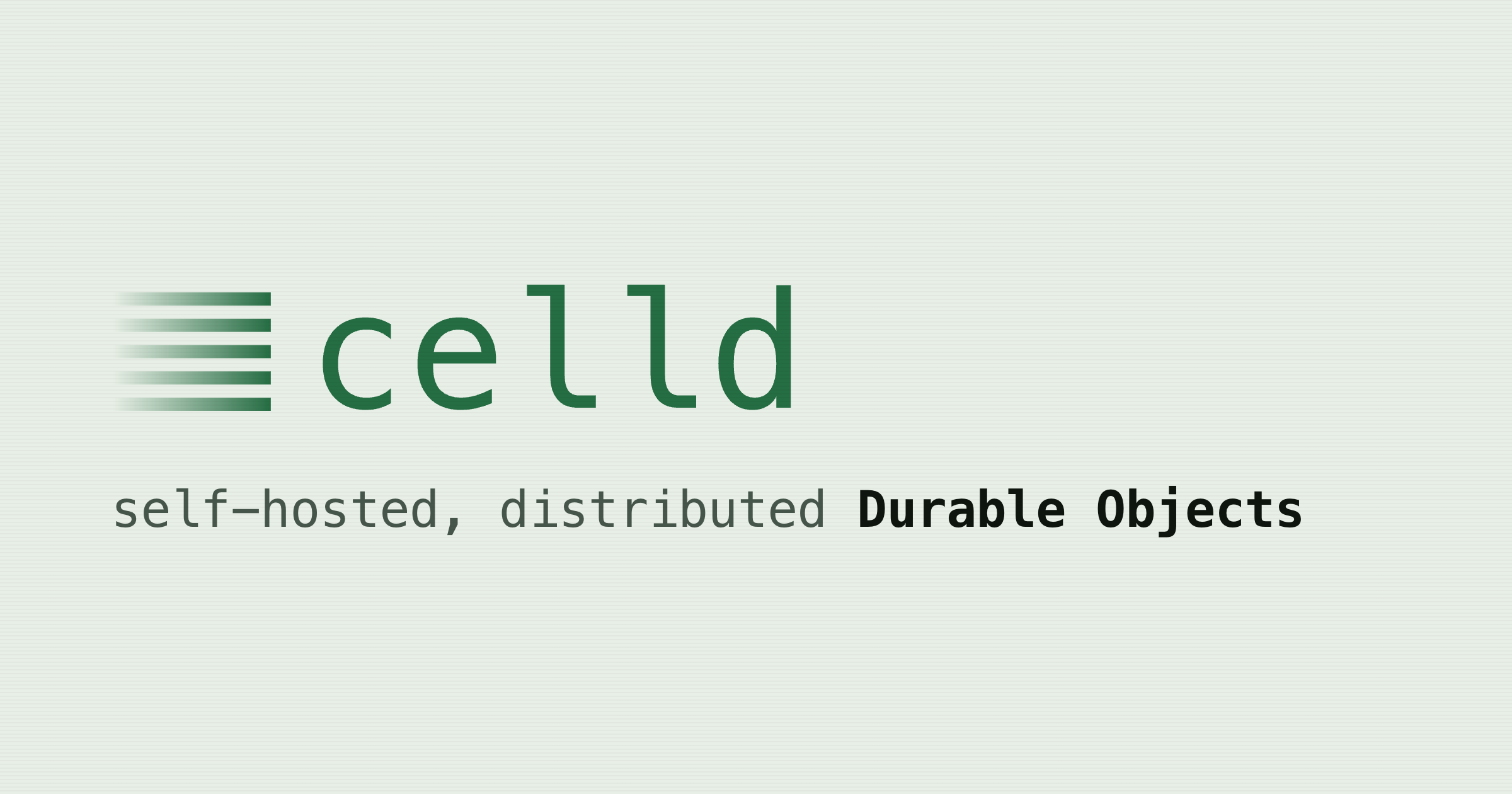 celld — self-hosted, distributed Durable Objects