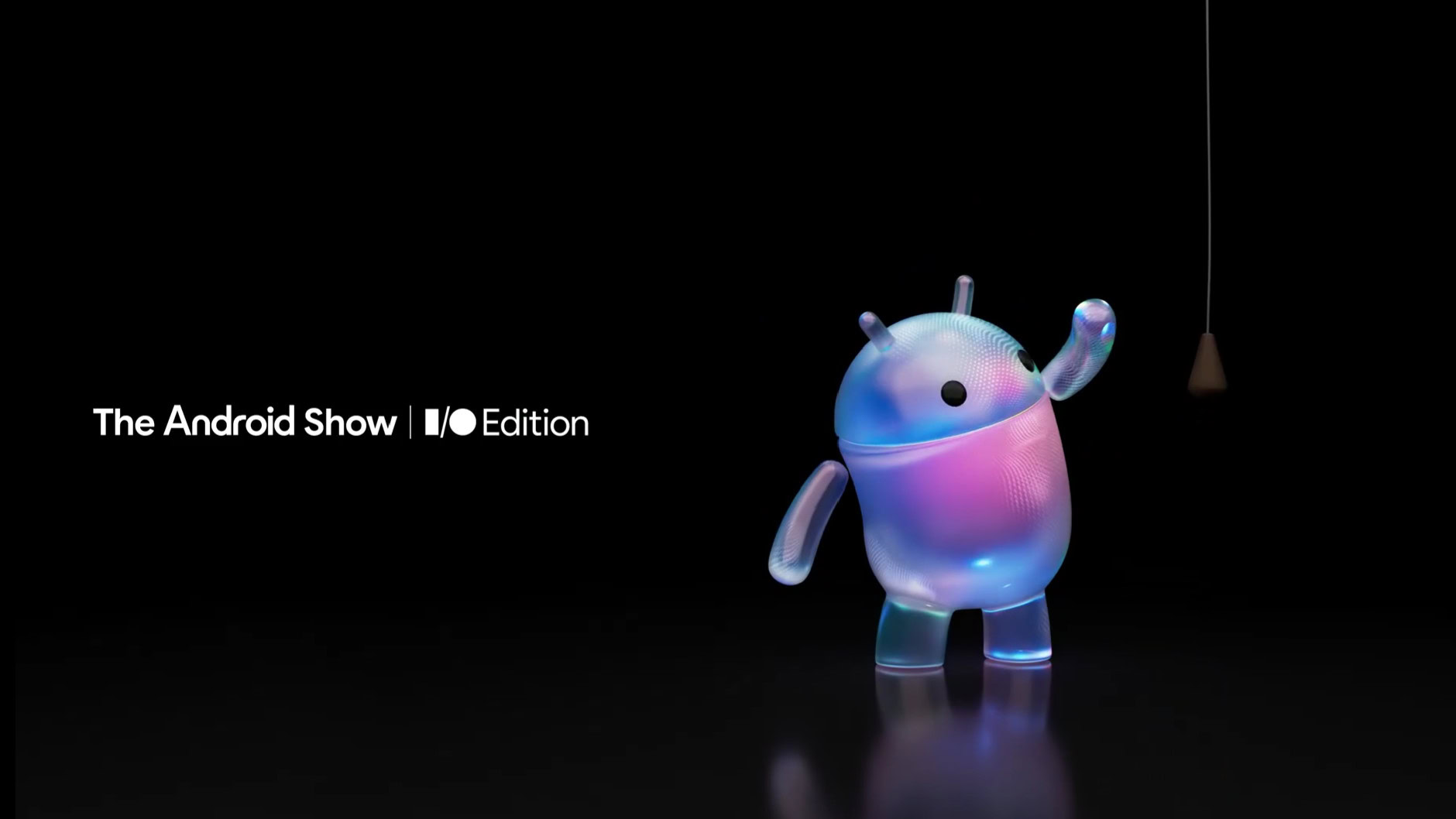 Android Show 预告视频截图